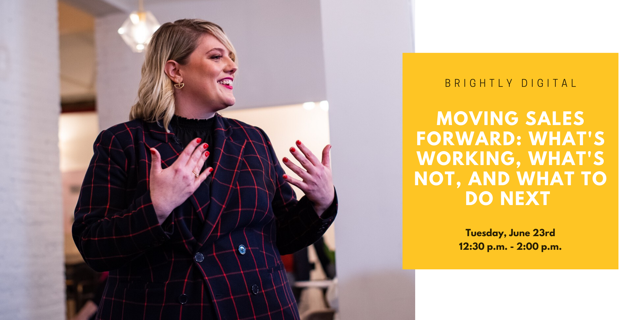 Moving Sales Forward: What's Working, What's Not, and What to do Next